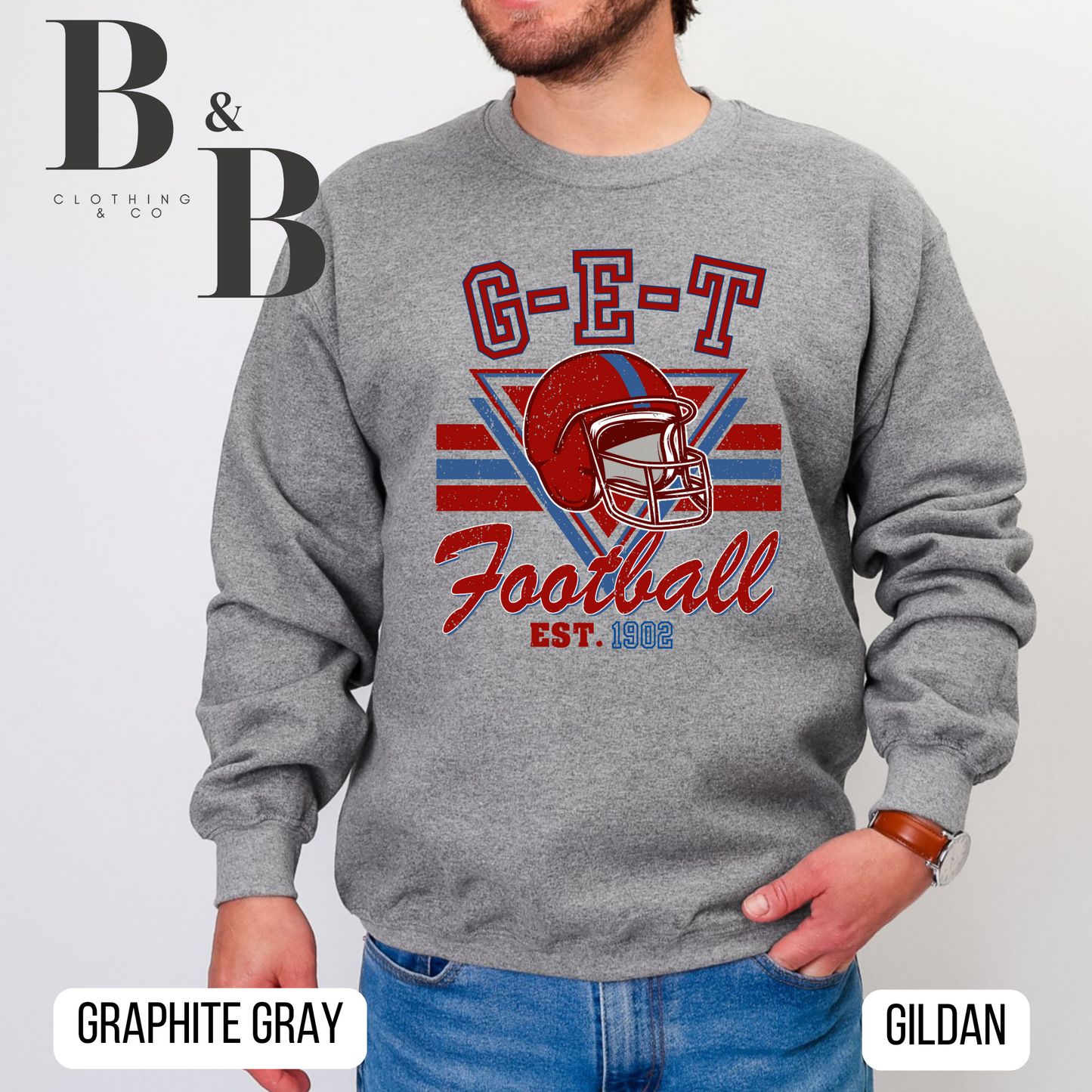 G-E-T Football Est. Sweatshirts