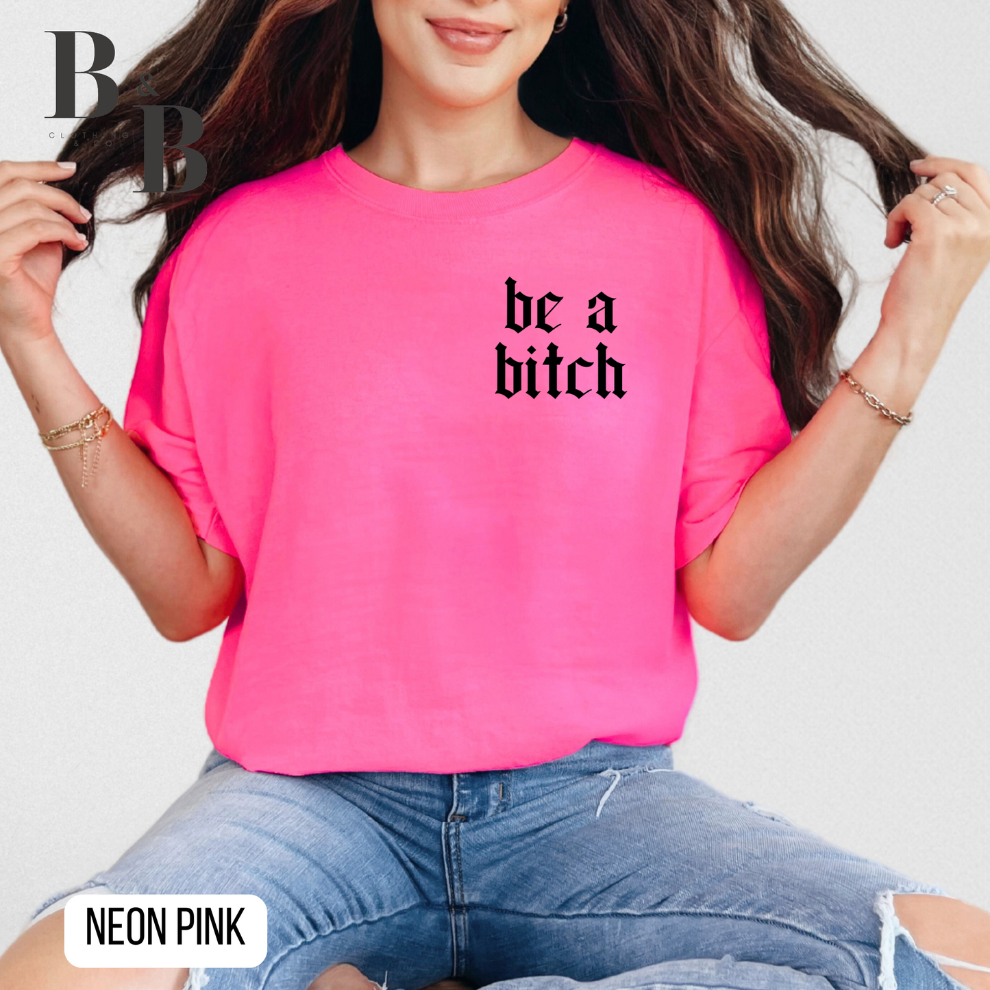 Be A Bitch