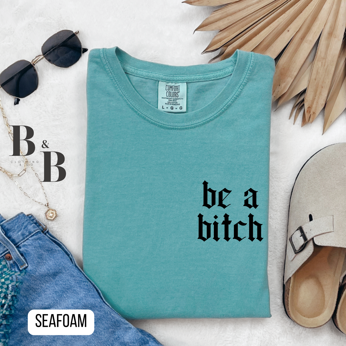 Be A Bitch