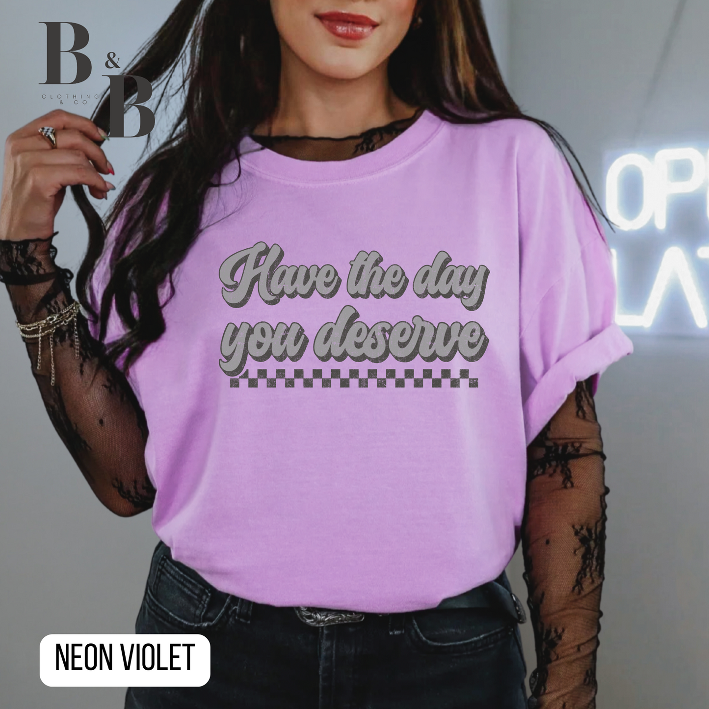 Have The Day You Deserve
