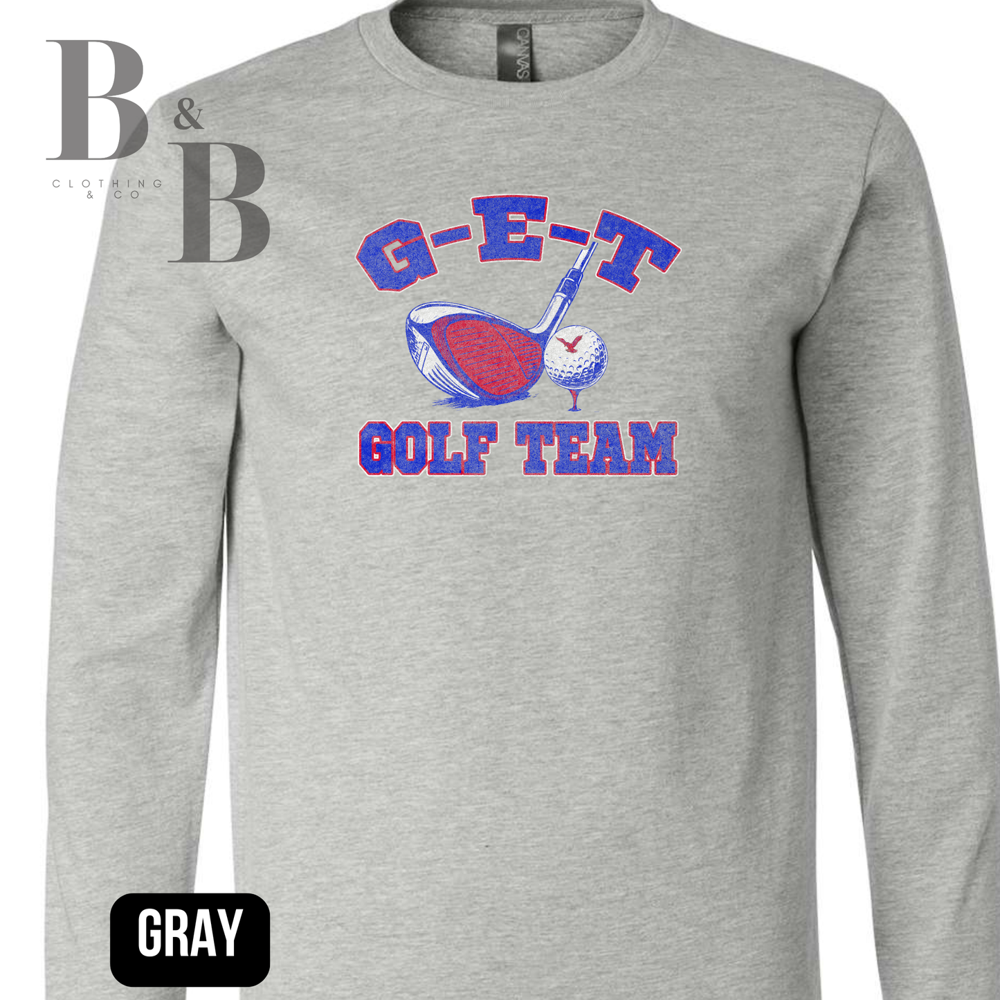G-E-T Golf Bella Canvas Long Sleeve Shirt