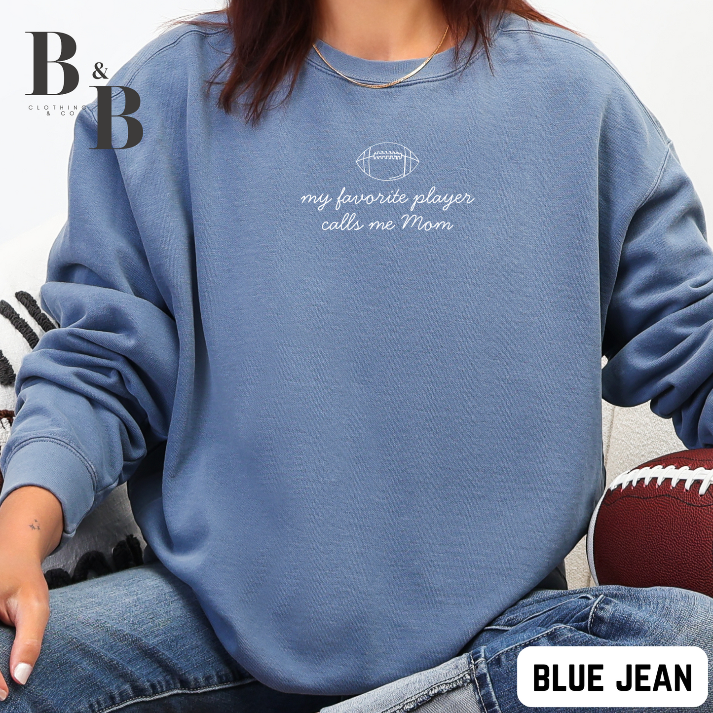 My Favorite Football Player Sweatshirt
