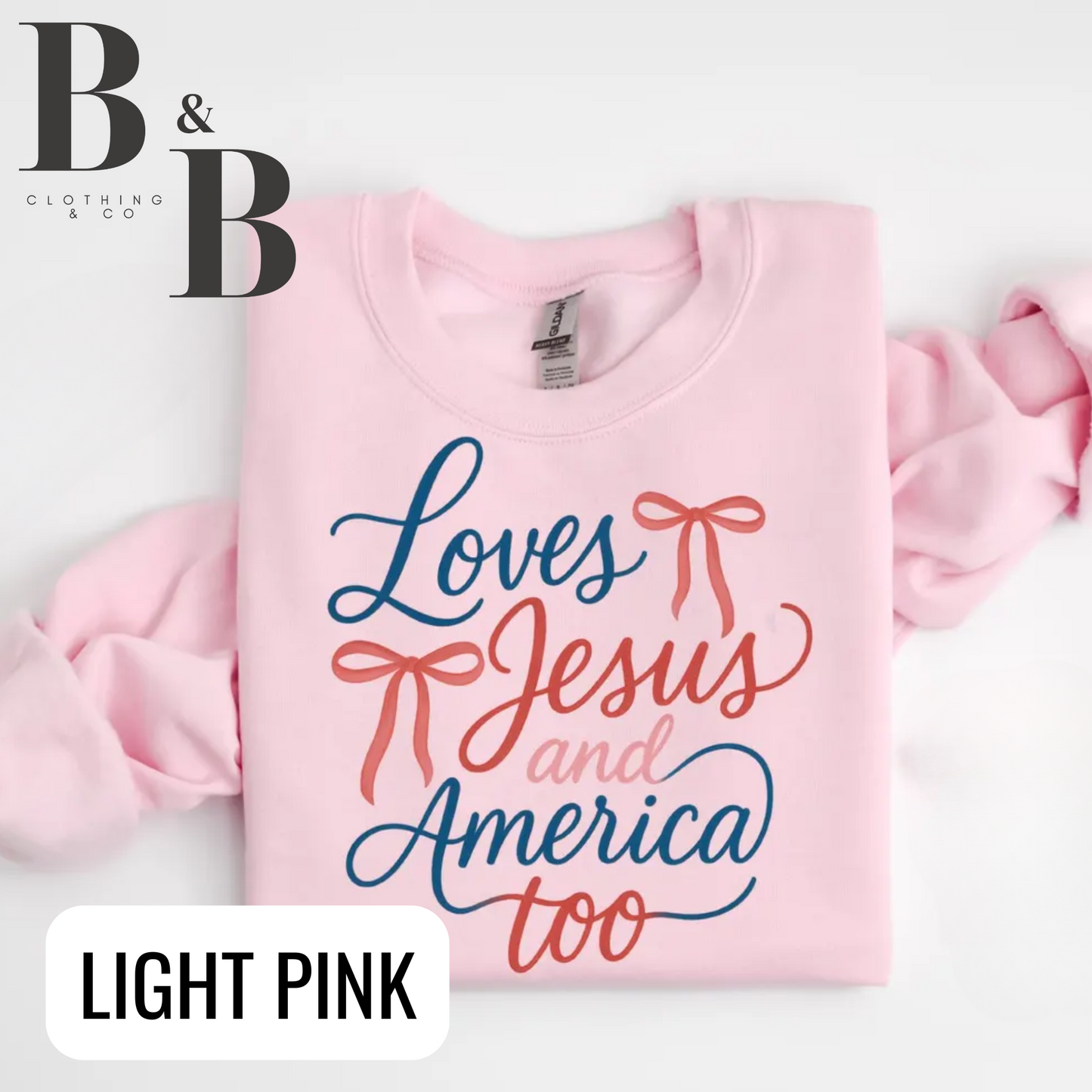 Loves Jesus And America Too