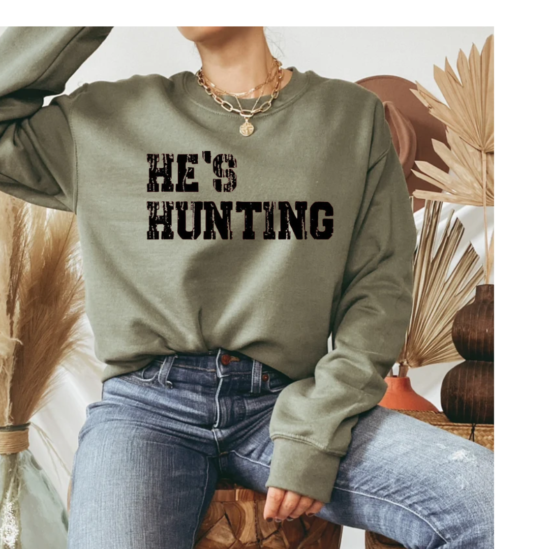 He's Hunting.