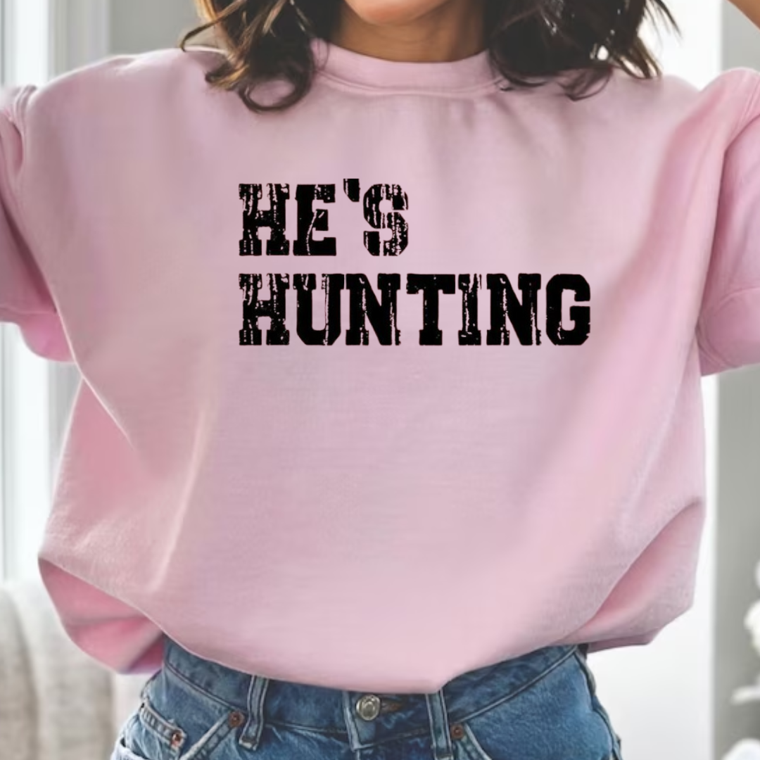 He's Hunting.