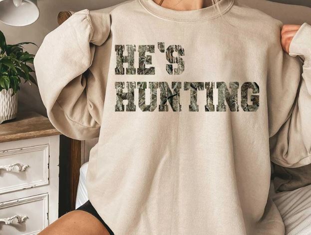 He's Hunting.