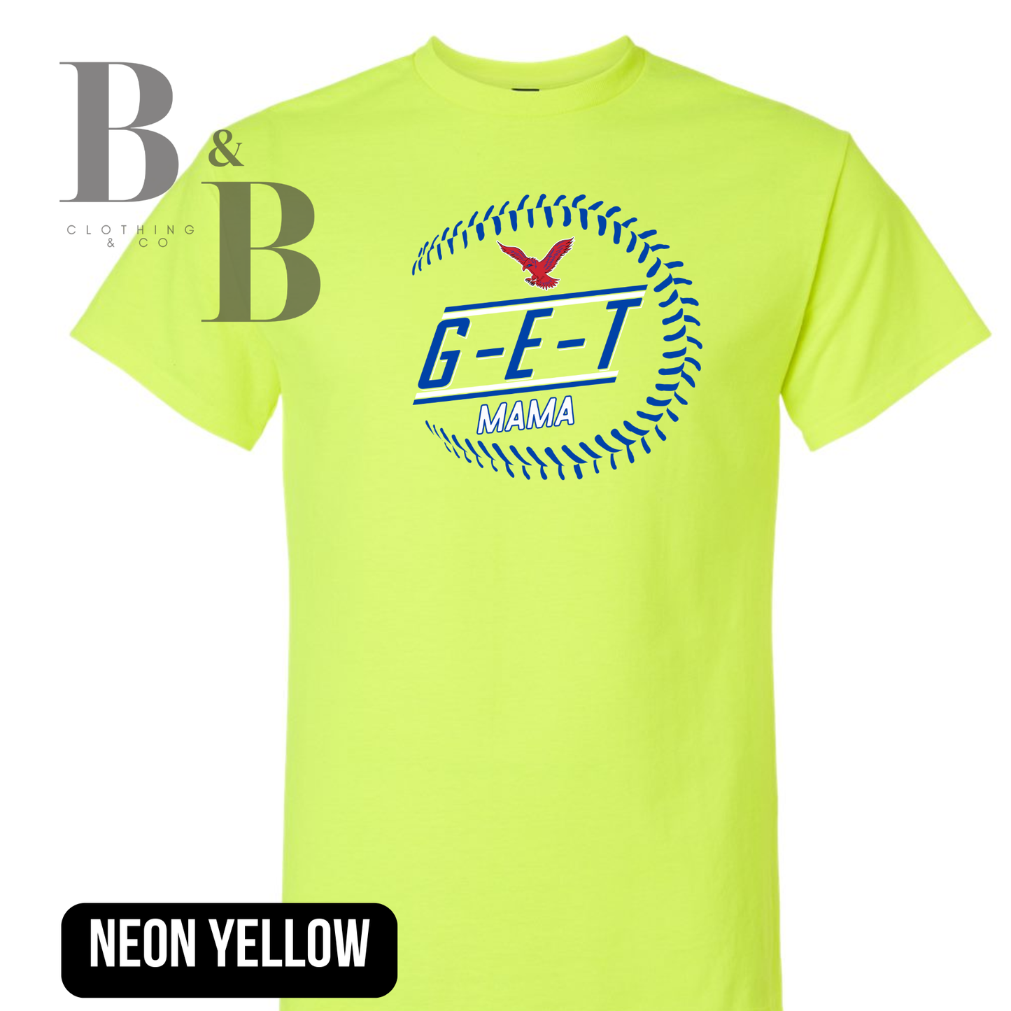 G-E-T Baseball/Softball Mom/Mama Tee|Crew|Hoodie