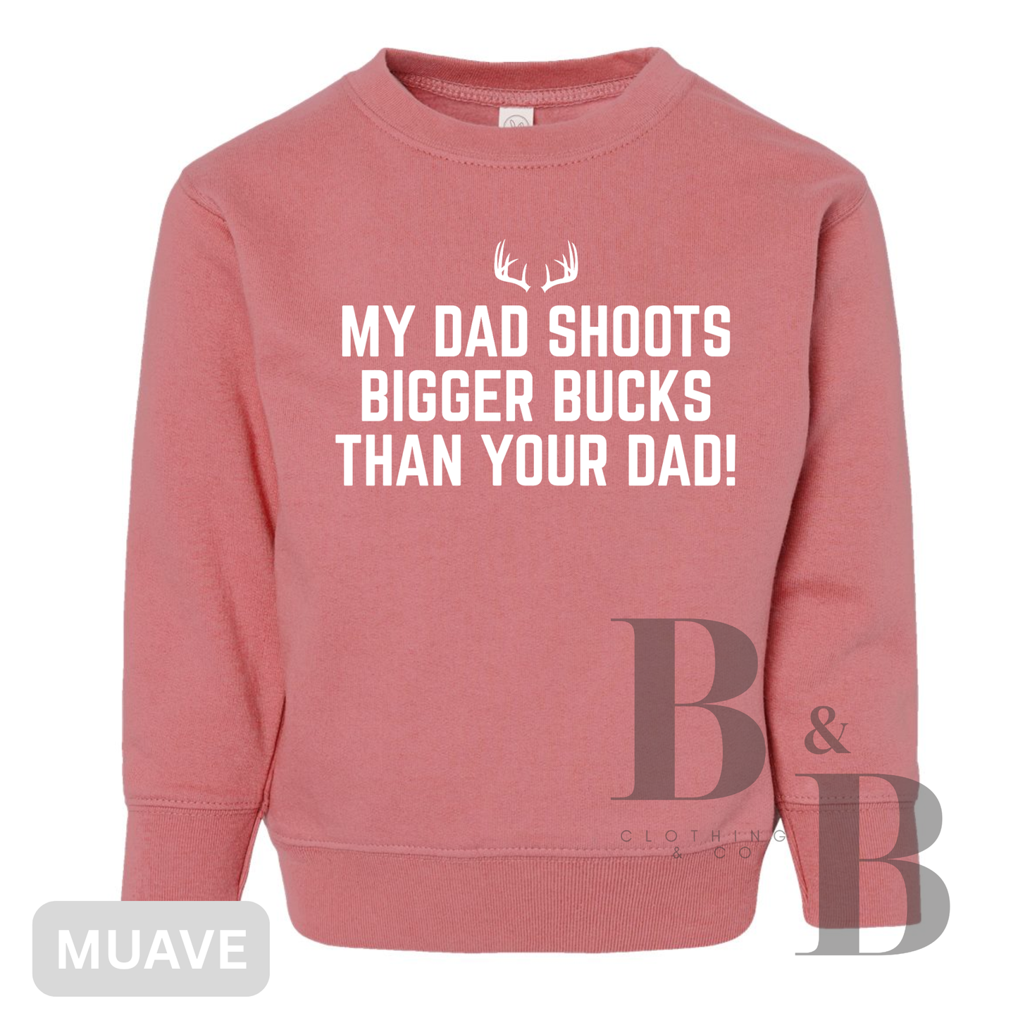 My Dad Shoots Bigger Bucks Than Your Dad!