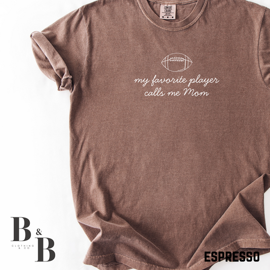 My Favorite Football Player Tee