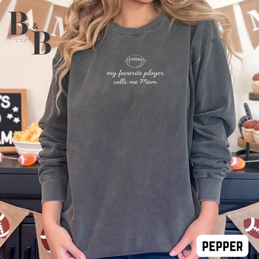 My Favorite Football Player Sweatshirt