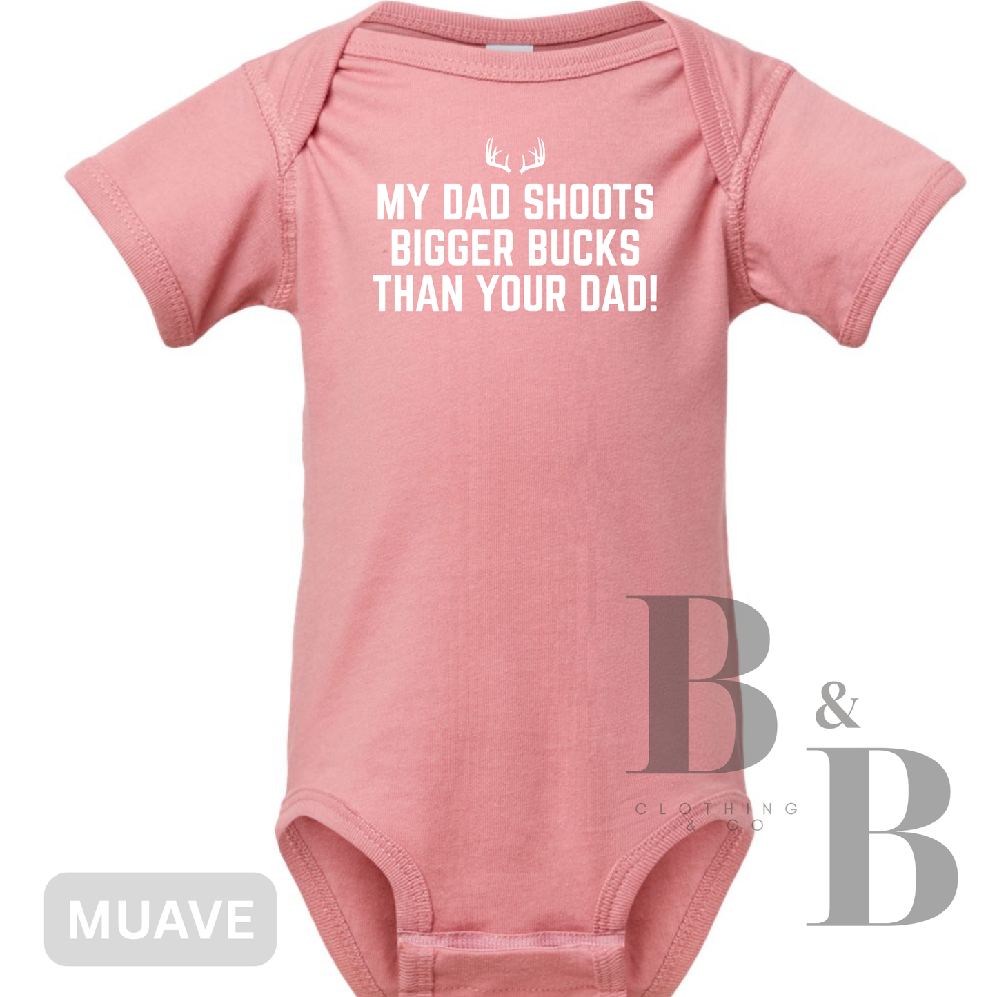 My Dad Shoots Bigger Bucks Than Your Dad!