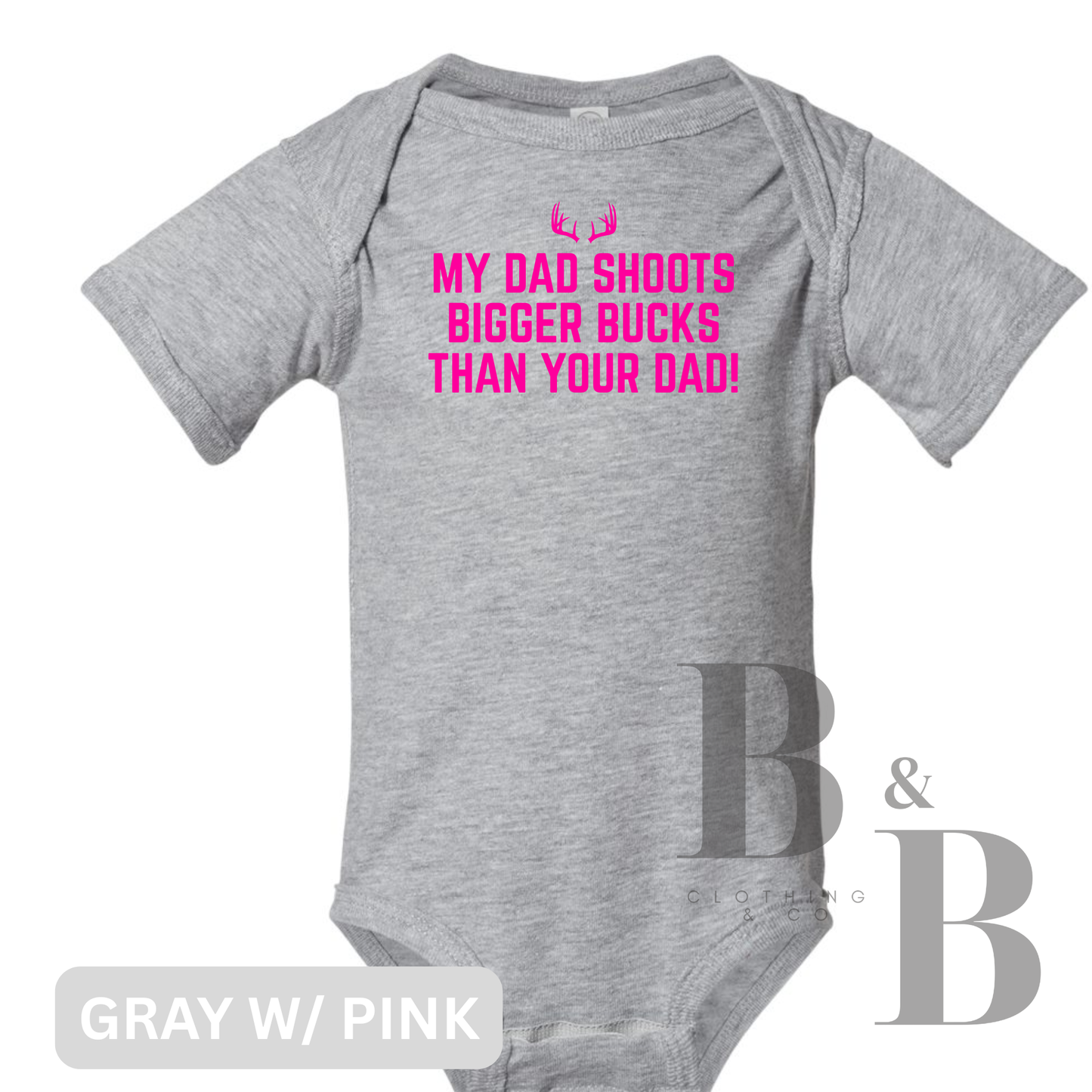 My Dad Shoots Bigger Bucks Than Your Dad!