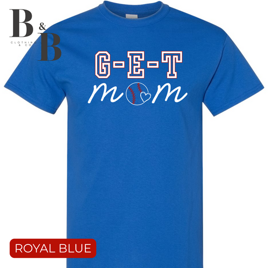 G-E-T Mom Baseball Customizable