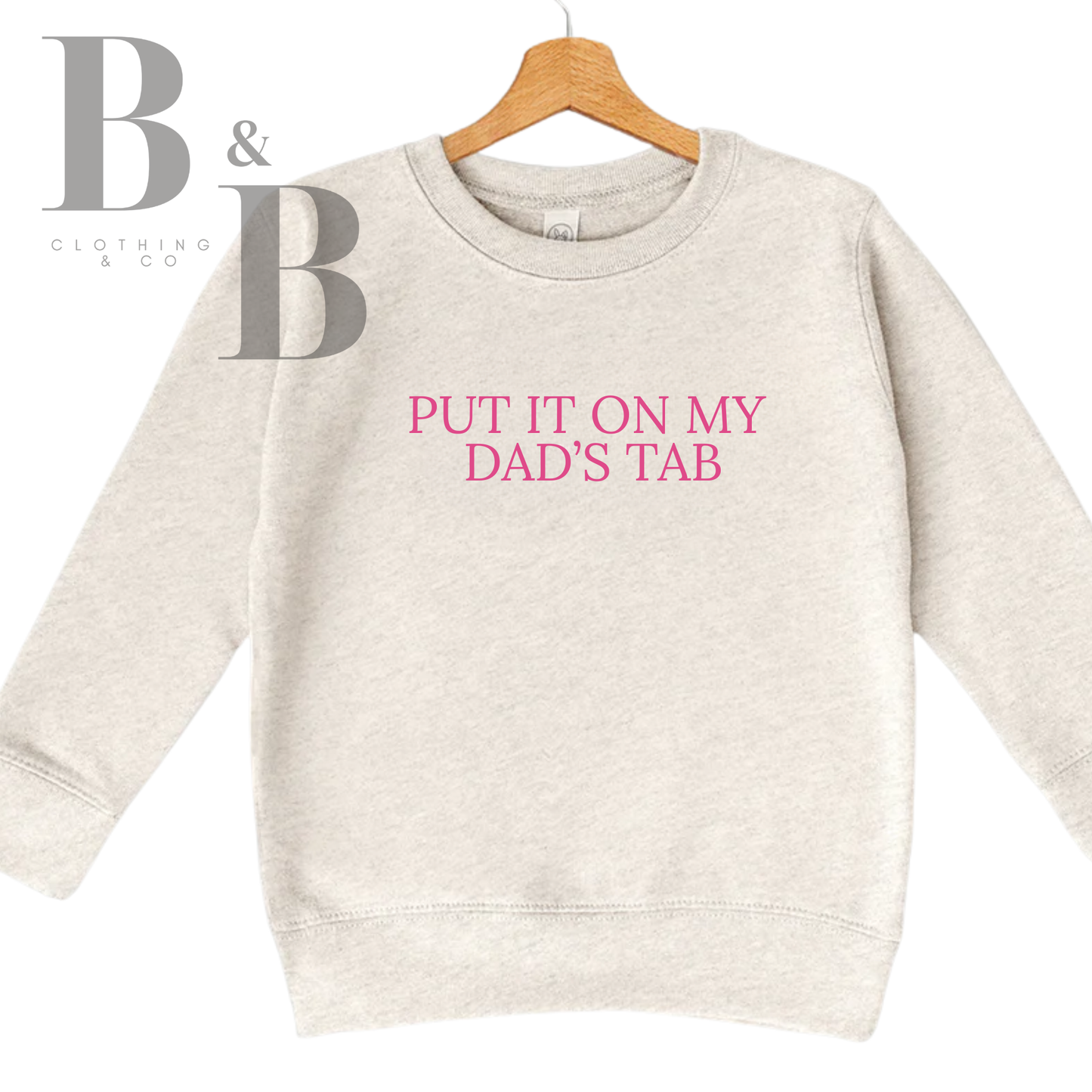 Put It On My Dad's Tab