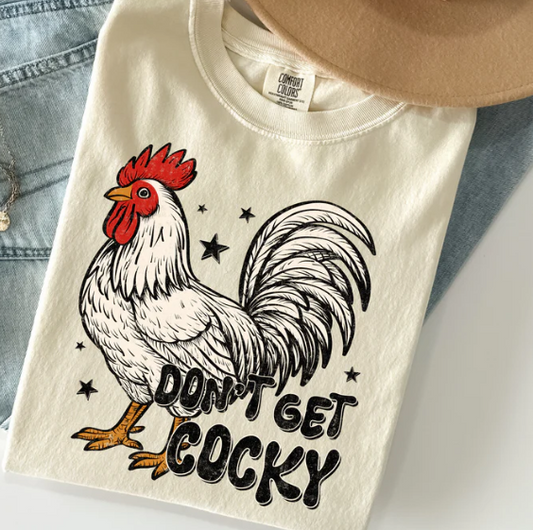 Don't Get Cocky Tee