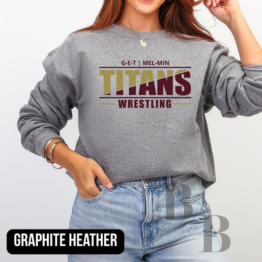 G-E-T | MEL-MIN TITANS Adult TEE | LS | CREWNECK | HOODIE